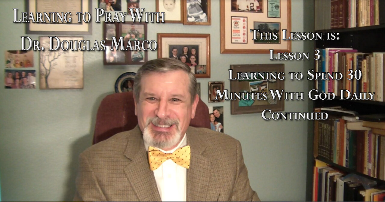 How to Spend 30 Minutes With God Daily Lesson 3 Conclusion