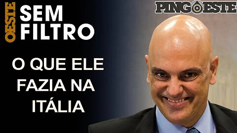 Os bastidores de Alexandre de Moraes na Itália