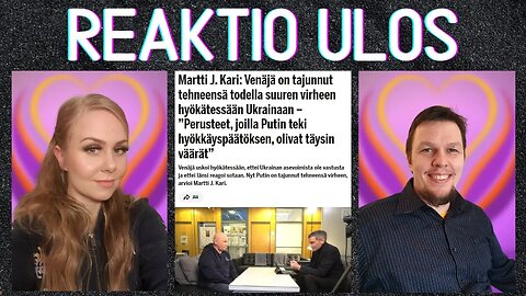 ⚠️ Reaktio ulos - Martti J. Kari: Venäjä on tajunnut tehneensä todella suuren virheen⚠️