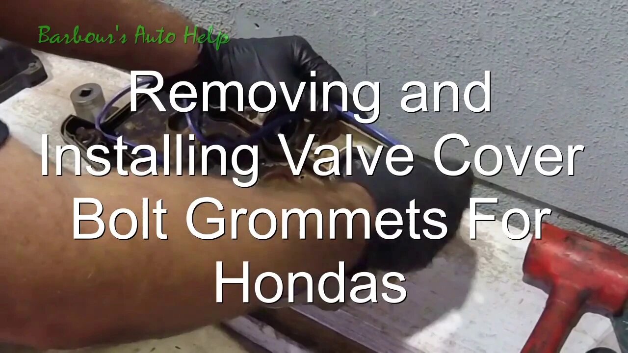 Removing and Installing Valve Cover Bolt Grommets For Hondas