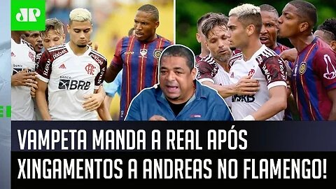 "Gente, o Andreas é um cara que..." Vampeta MANDA A REAL após XINGAMENTOS no Flamengo!