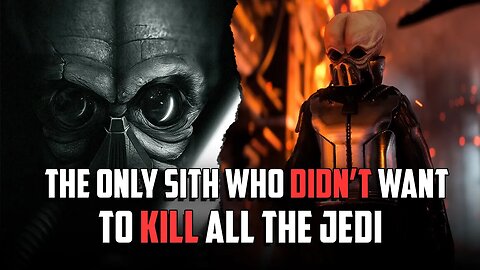 The Peaceful Sith Who Simply Wanted to Make the Jedi Obsolete (Weirdest Sith Grand Plan)