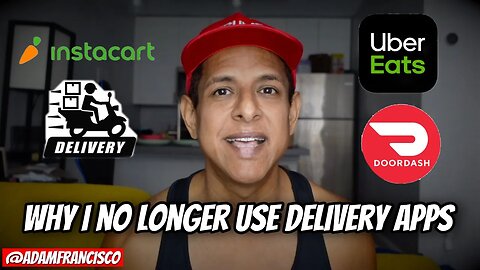 Why I no longer use delivery apps like Uber Eats, Doordash & Instacart