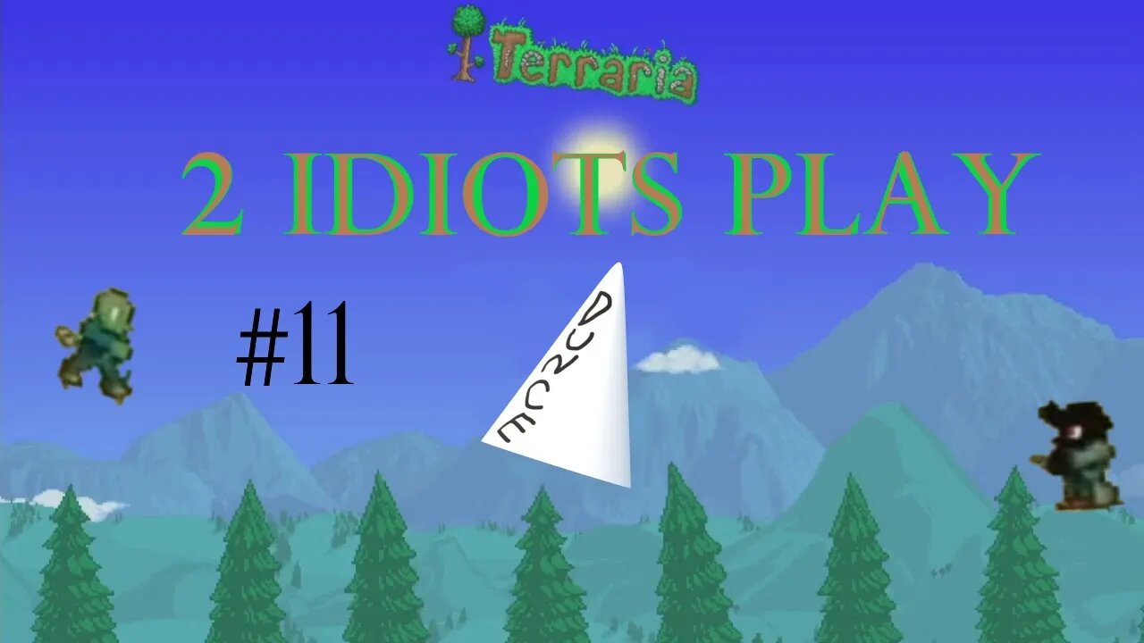 2 Idiots Play – Terraria Expert #11 'Cause A Pirate Is Free