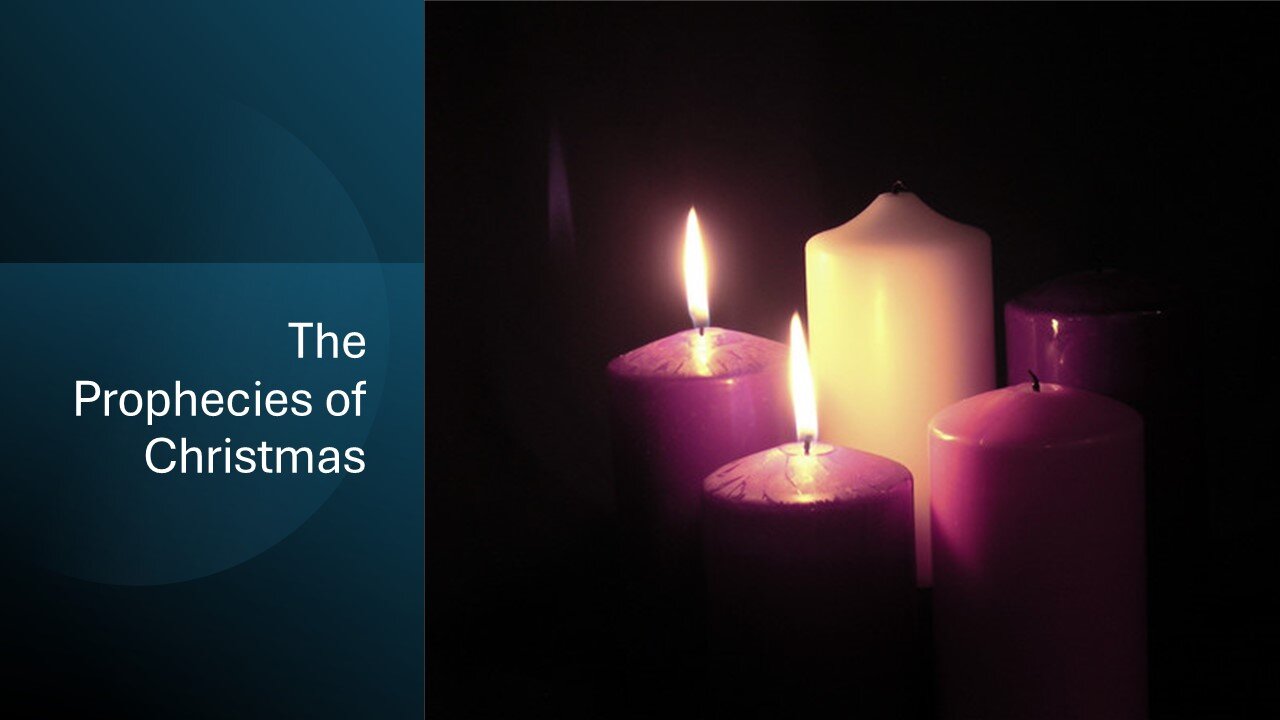 December 8, 2024 - "The Prophecies of Christmas" (2nd Sunday of Advent)