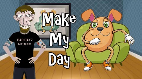 Make My Day