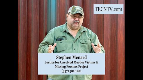 TECNTV.com / Stephen Menard / The Unsolved Murders of Louisiana