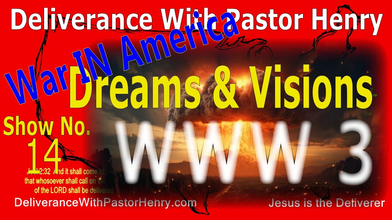 Show No. 14 - Apocalyptic Dreams and Visions WWW 3 - War in America |Coast to Coast Deliverance |