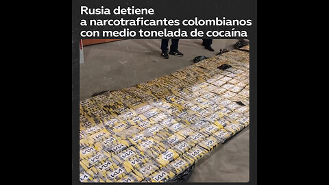 Rusia incauta 570 kg de cocaína en una operación contra el cártel colombiano de Cali