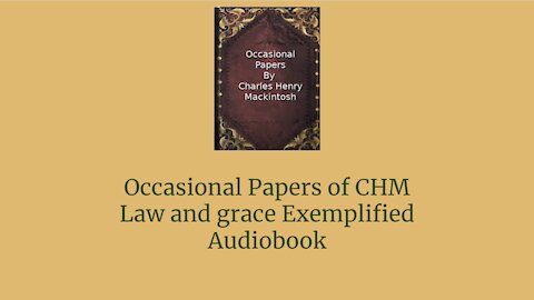 Occasional Papers of CHM Law and grace Exemplified Audio Book