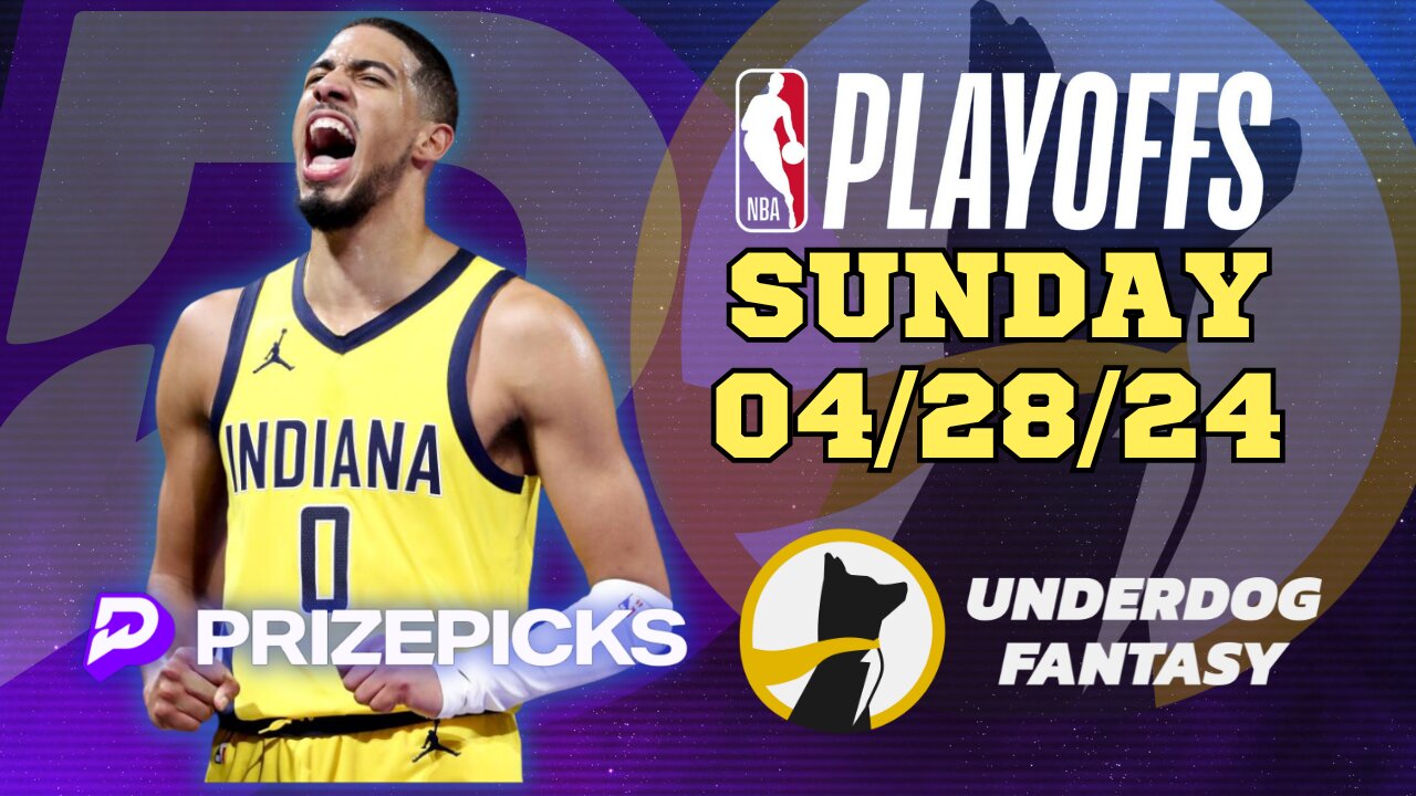 #PRIZEPICKS | #UNDERDOGFANTASY BEST PICKS FOR #NBA SUNDAY | 04/28/24 | #NBAPLAYOFFS | TODAY |