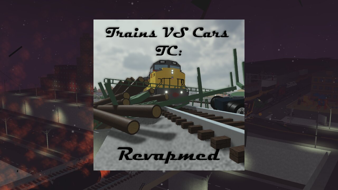 Trains VS Cars: TC Revamped Trailer (ROBLOX Game)