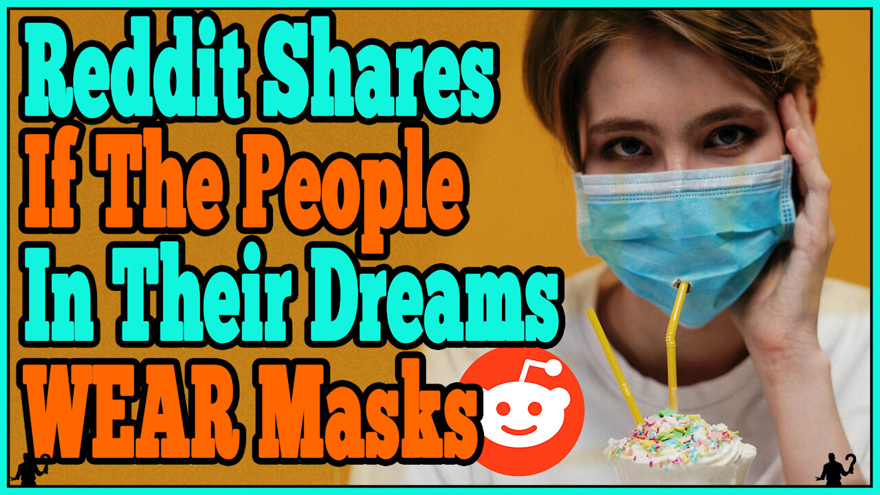 Do the people in your dreams wear masks?