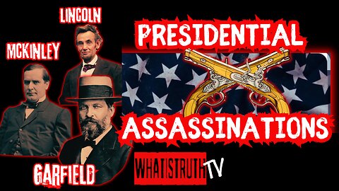 #218 Presidential Assassinations | Lincoln | Garfield | McKinley