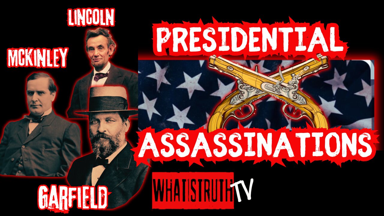 #218 Presidential Assassinations | Lincoln | Garfield | McKinley