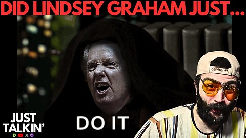 DID LINDSEY GRAHAM JUST...