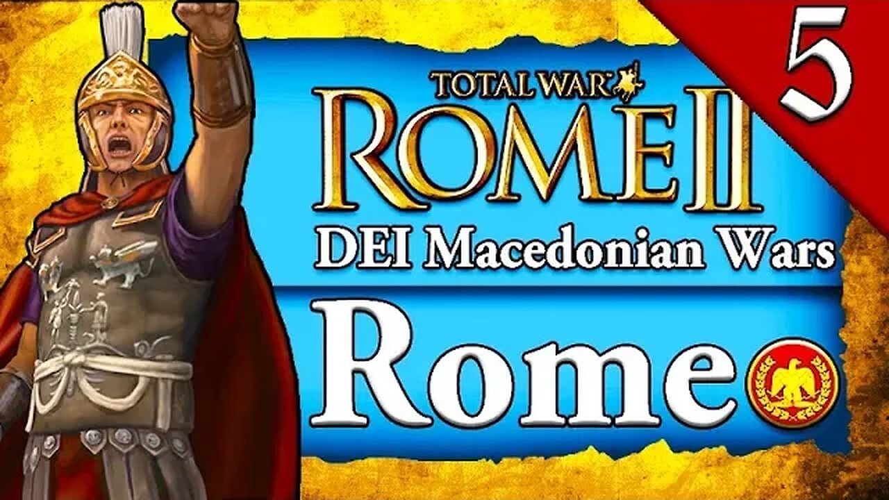 THE END OF MACEDON! Total War Rome 2: DEI: Rome Macedonian Wars Campaign Gameplay #5