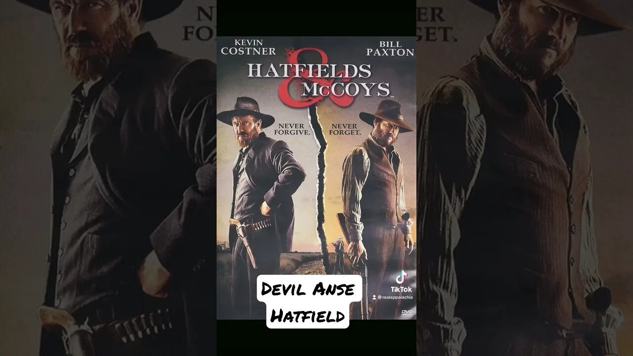 A Man Called Devil - Devil Anse Hatfield