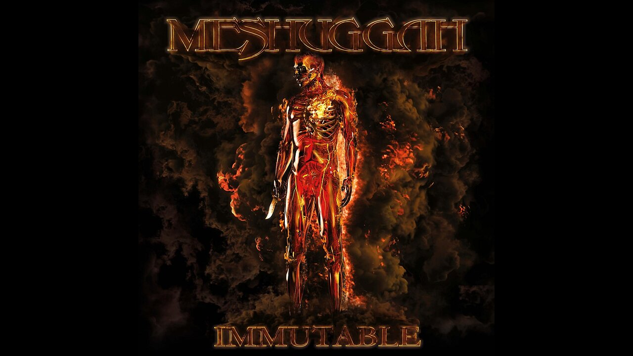 Meshuggah - Immutable