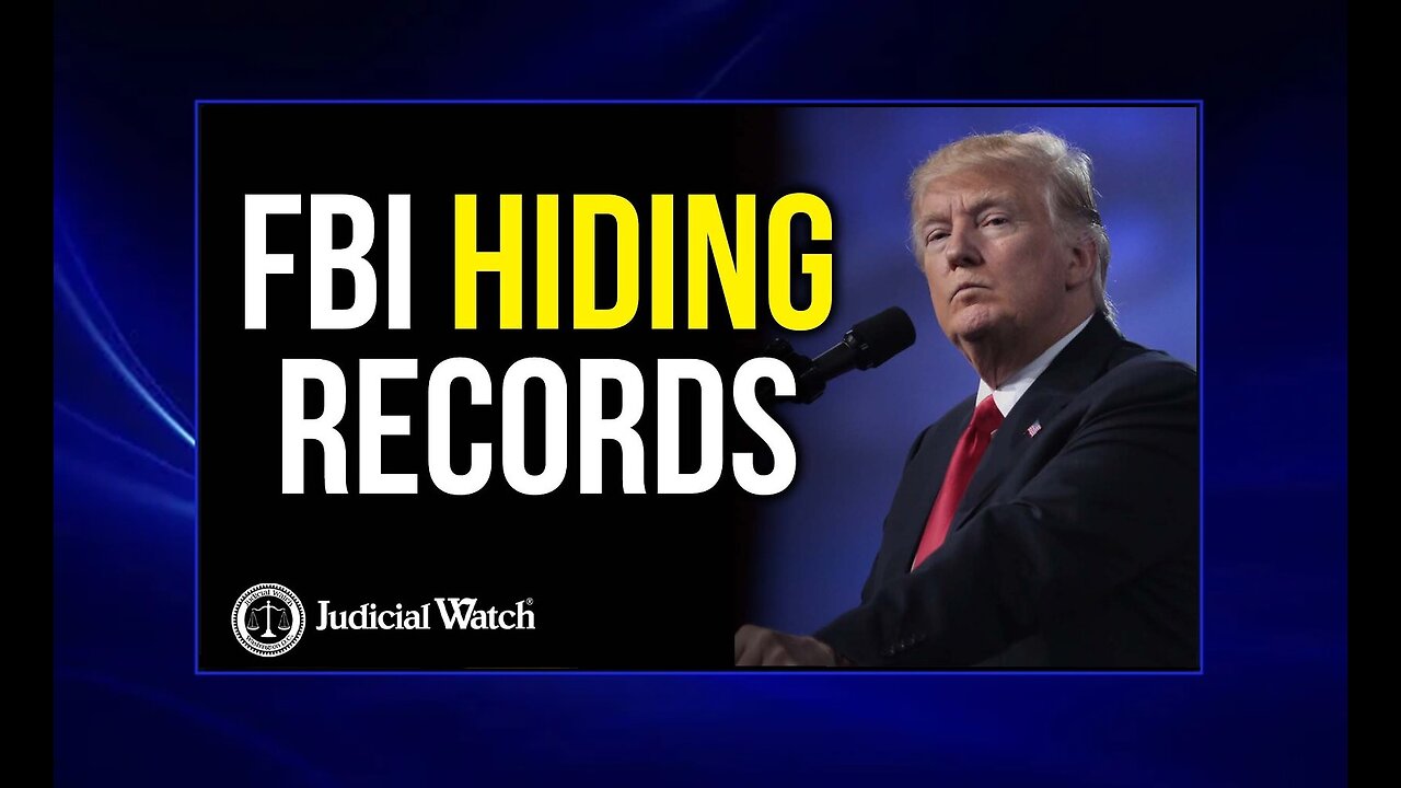 LAWSUIT: FBI Hiding Records on Ant-Trump Bias Scandal! | Judicial Watch