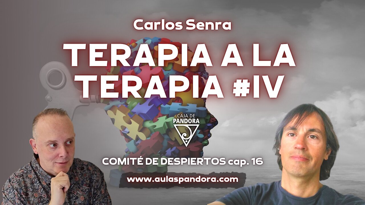 TERAPIA A LA TERAPIA IV con Carlos Senra