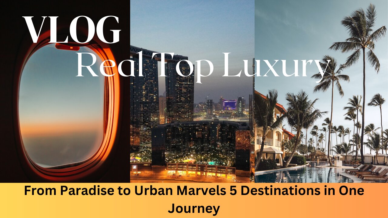 From Paradise to Urban Marvels 5 Destinations in One Journey