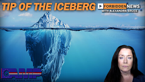 Tip of the Iceberg | Forbidden News Ep. 41