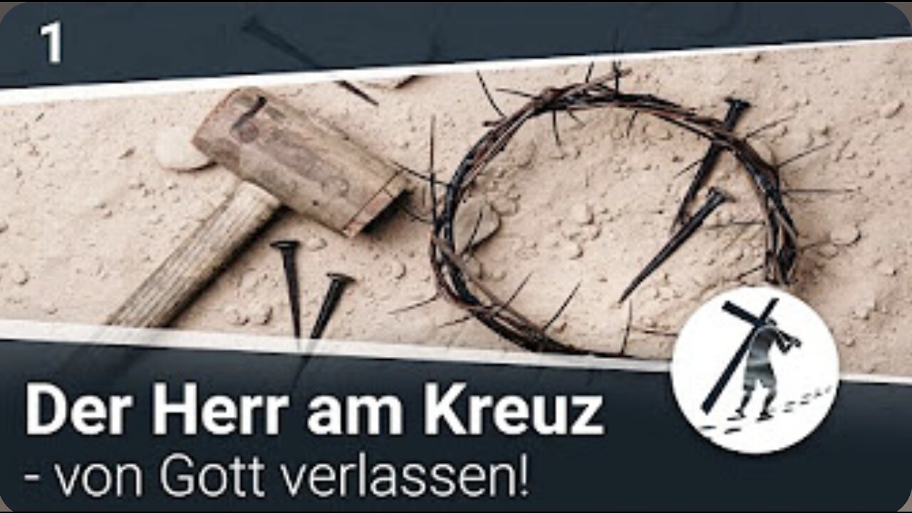 Der Herr am Kreuz - von Gott verlassen! I Martin Vedder (1-2)