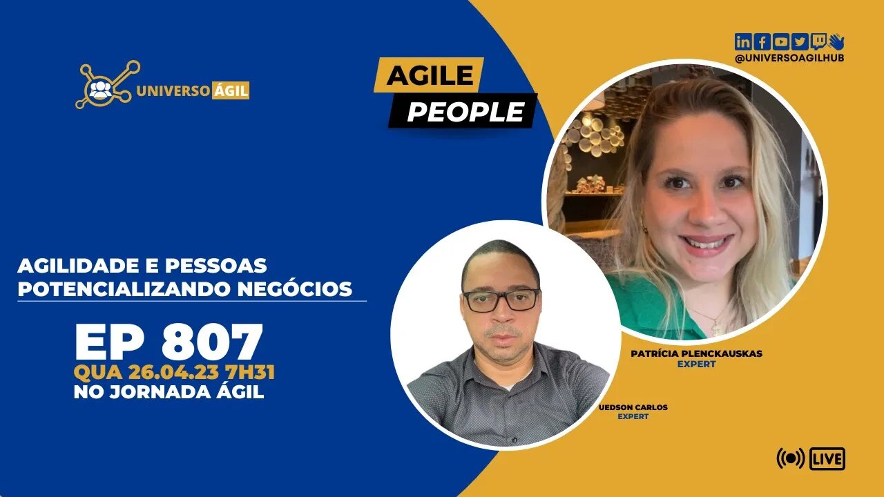 #JornadaAgil731 E807 #AgilePeople Pessoas potencializando negócios