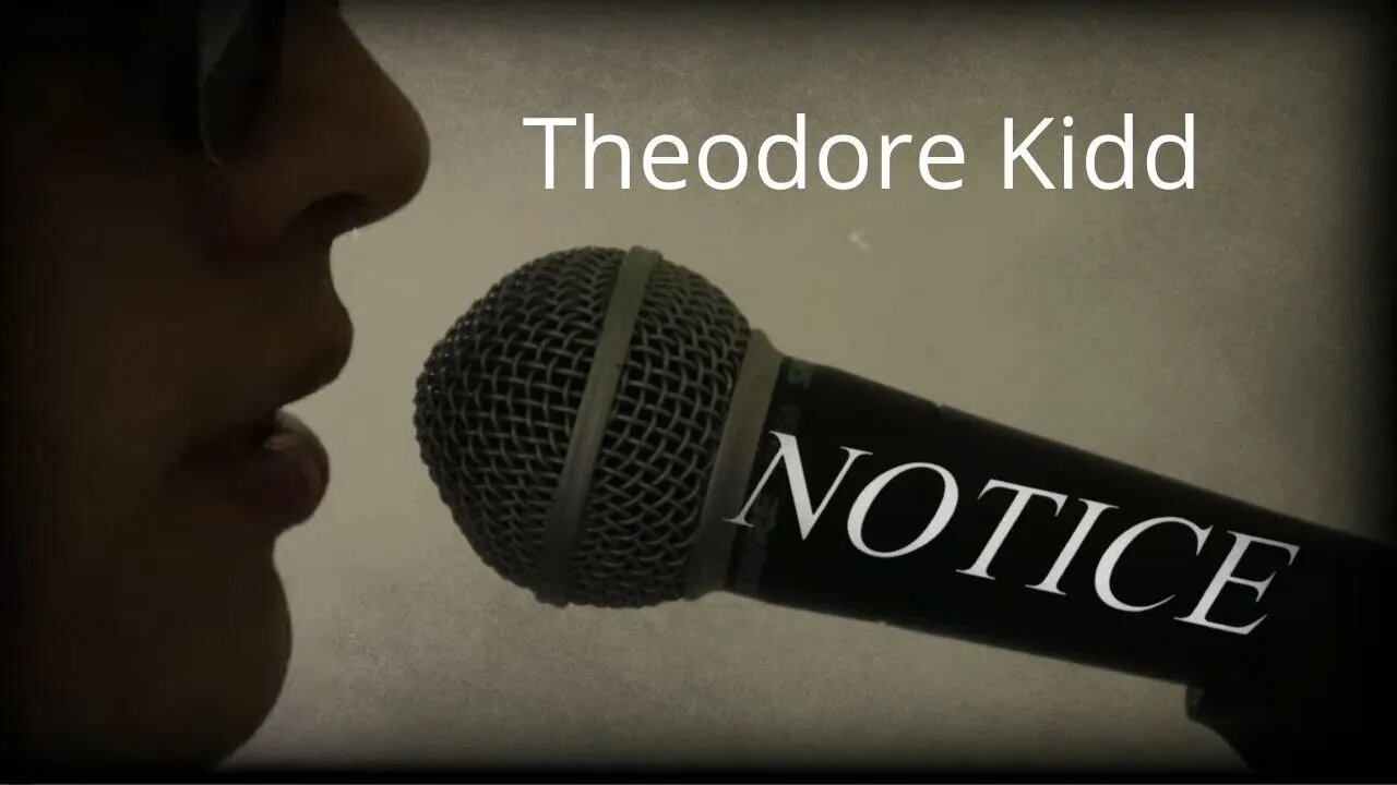 Notice : Theodore Kidd