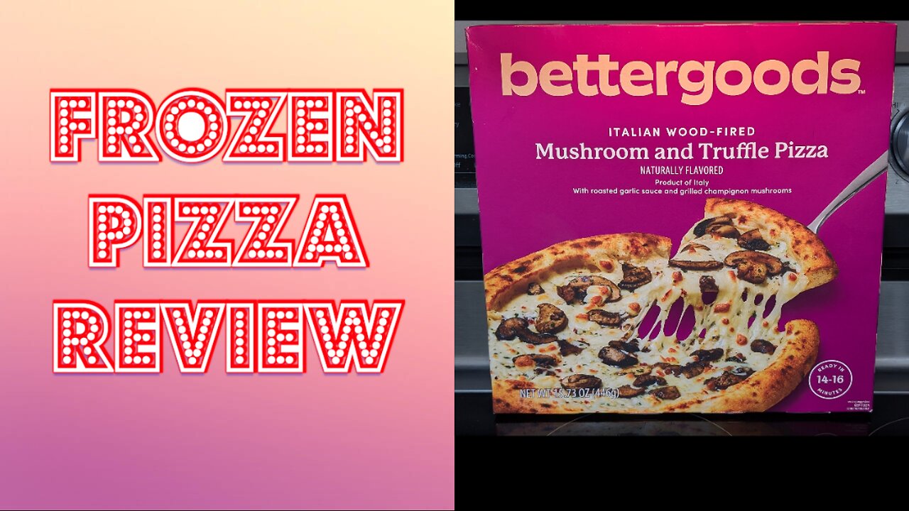 MUSHROOM AND TRUFFLE from Walmart by Bettergoods Frozen Pizza Review