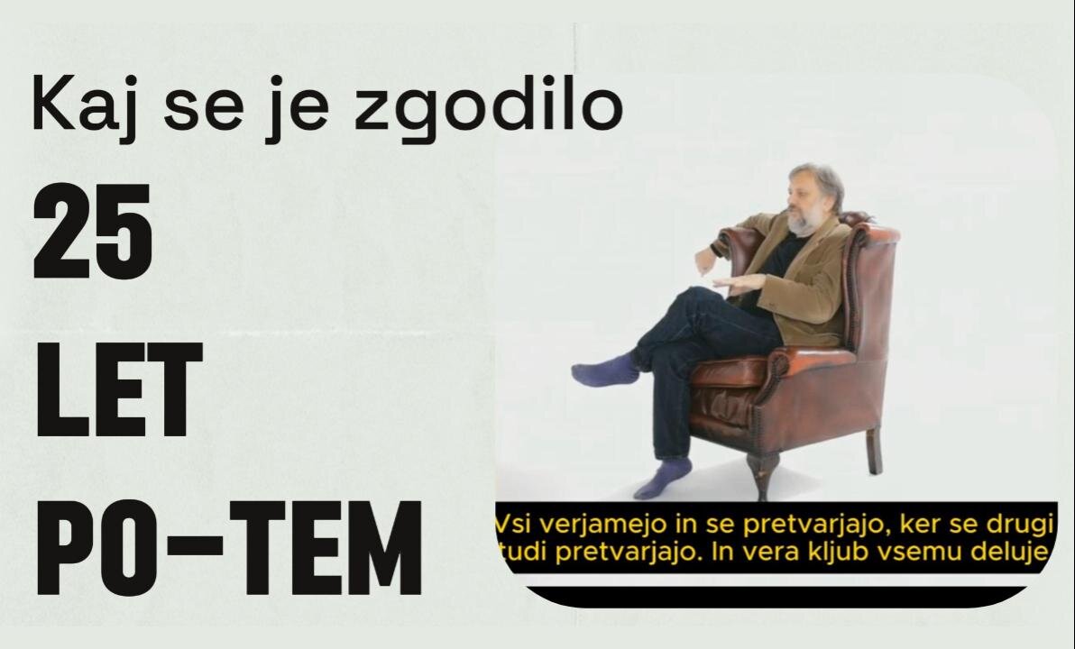 25 LET PO TEM - Vse izrečeno je postalo dejstvo. ŽAL!