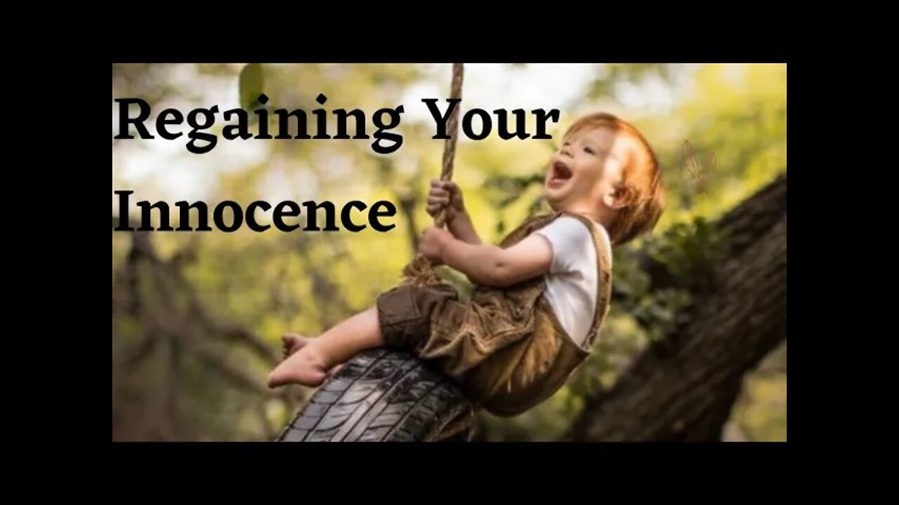 Regaining Your Innocence