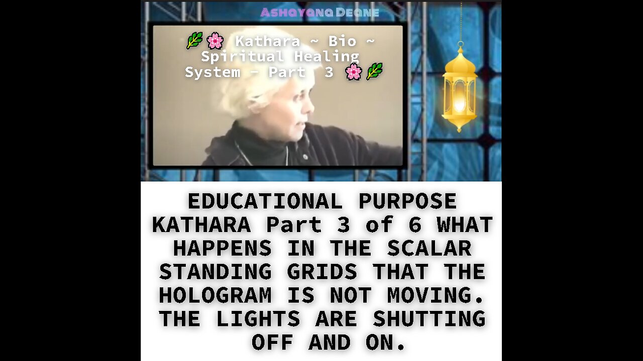 EDUCATIONAL PURPOSE KATHARA Part 3 of 6 WHAT HAPPENS IN THE SCALAR STANDING GRIDS THAT THE HOLOGRAM