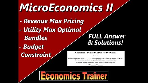 MicroEconomics: Total Revenue Maximized Pricing, Optimal Bundles, Linear Demand, & Budget Constraint