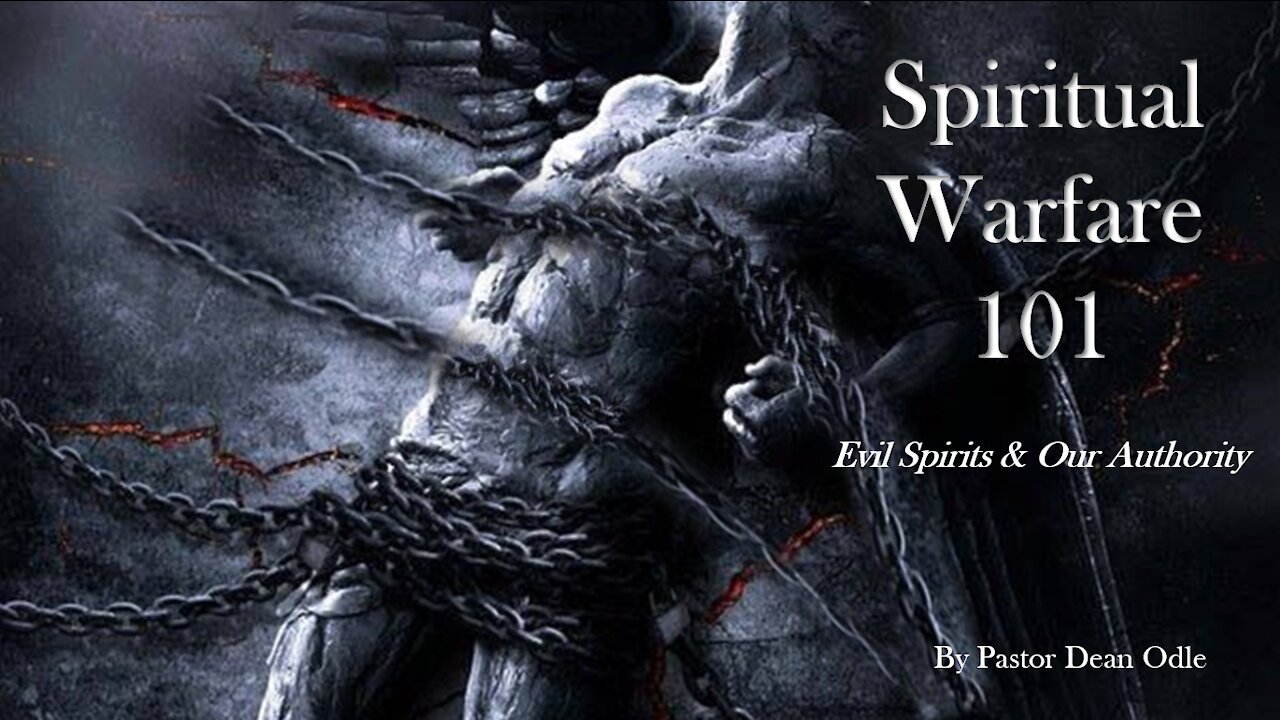 Breaking Free #1: Spiritual Warfare 101