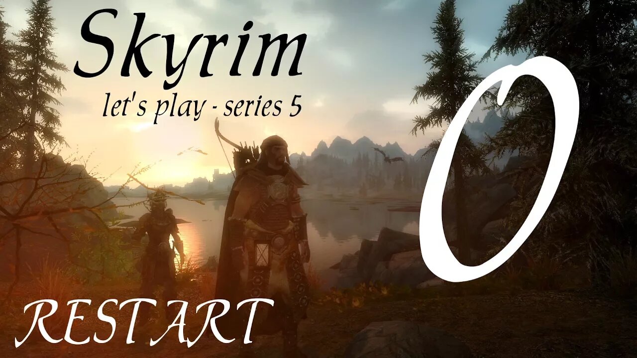 Skyrim part 0 - A new Start [series 5 - a roleplay let's play]