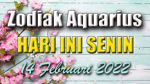 Ramalan Zodiak Aquarius Hari Ini Senin 14 Februari 2022 Asmara Karir Usaha Bisnis Kamu!