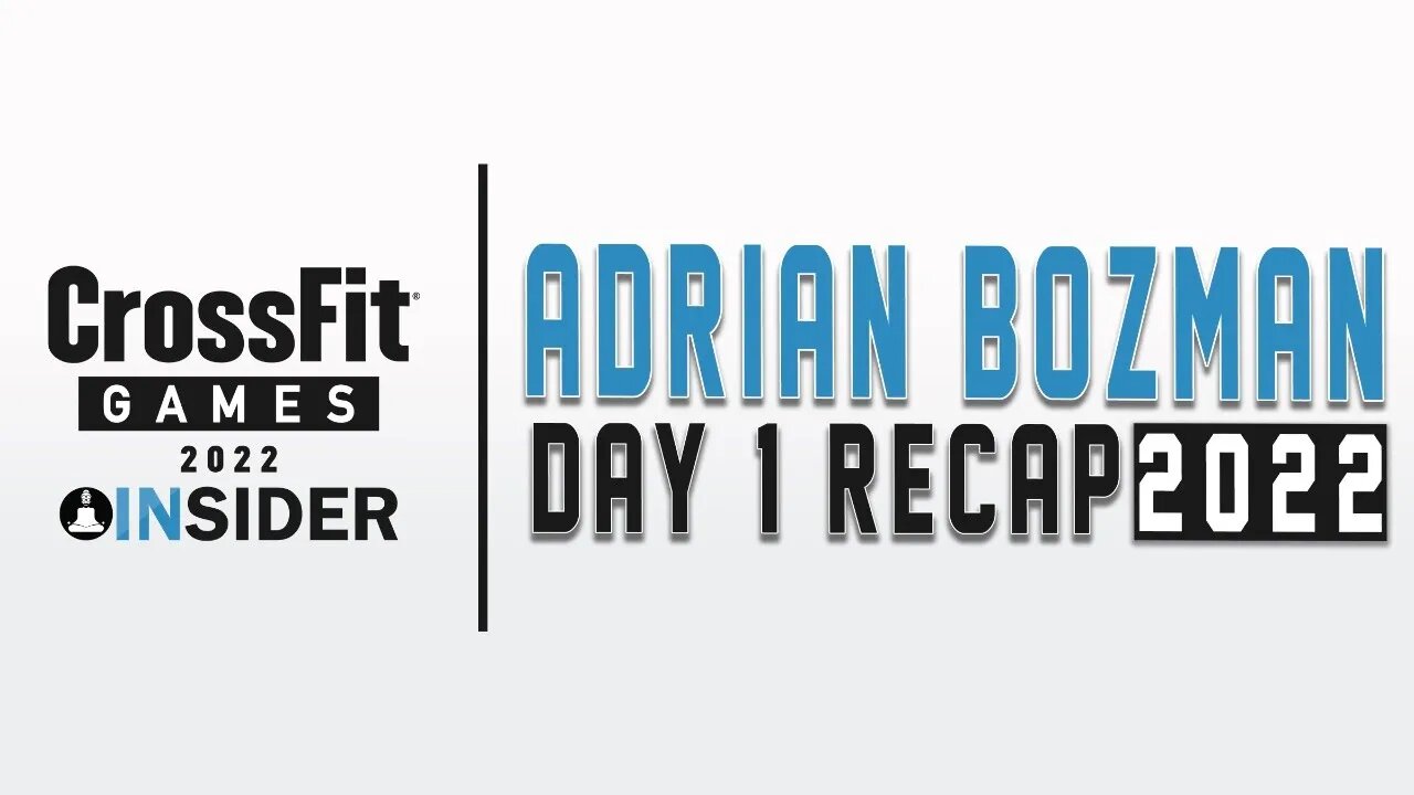 Adrian Bozman | Day 1 Recap Programming the CrossFit Games