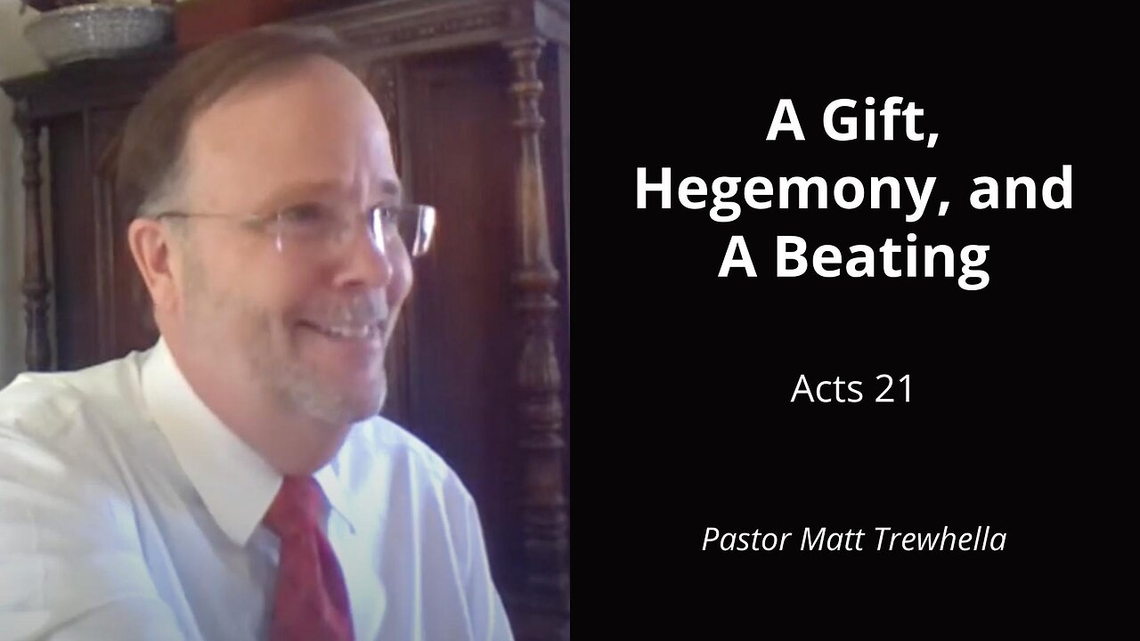 A Gift, Hegemony, and A Beating - Acts 21