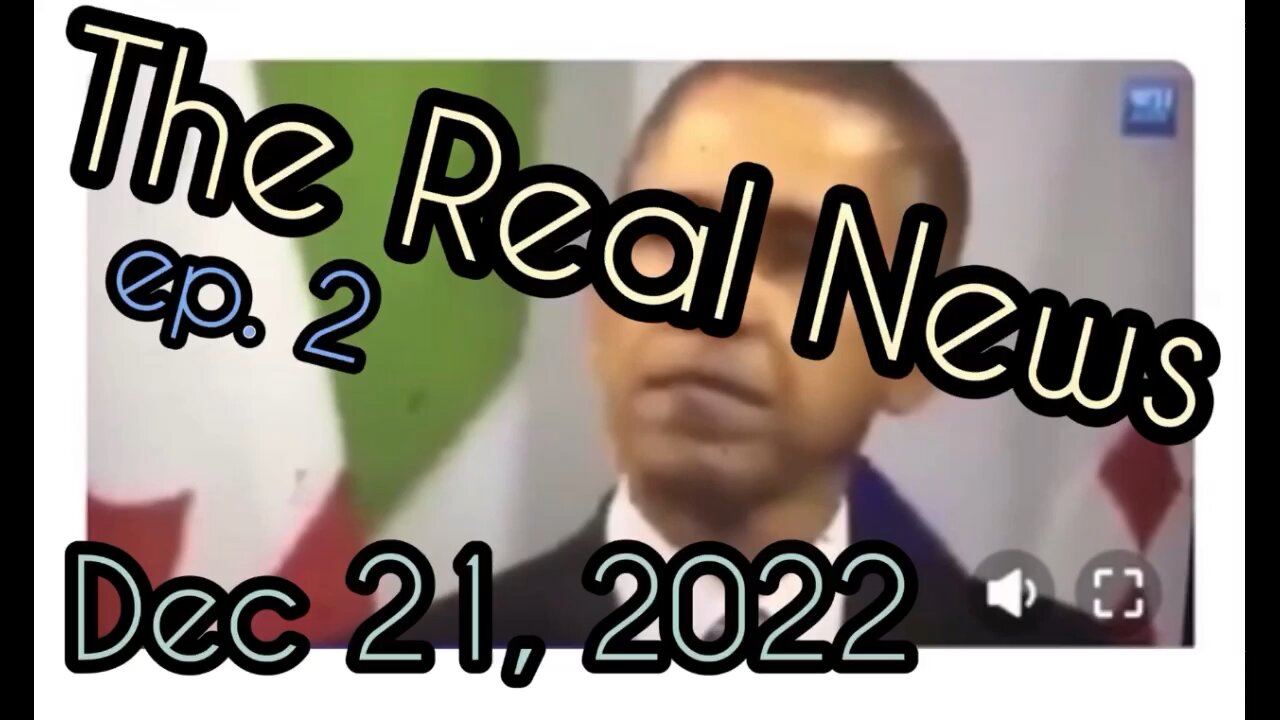 The Real News - ep.2 - Dec 21, 2022