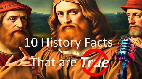 10 Famous Historical Myths That Are Actually False