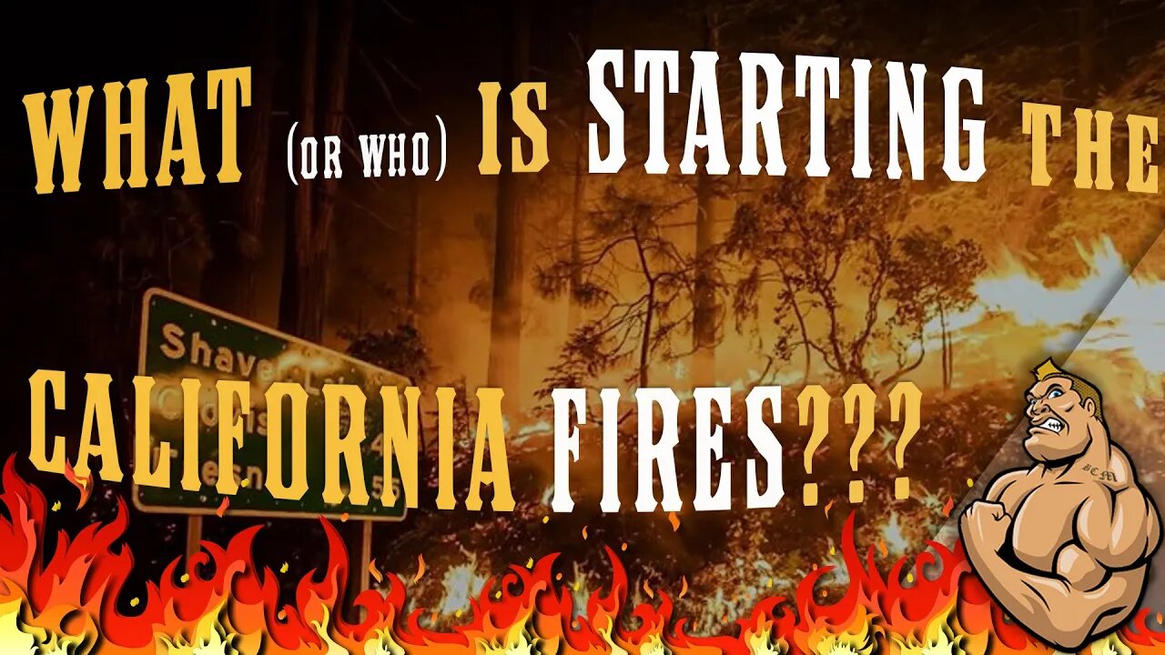 California Wildfires...WHO is Starting These FIRES??