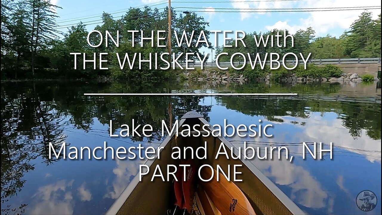 On The Water with The Whiskey Cowboy - 07/20/23