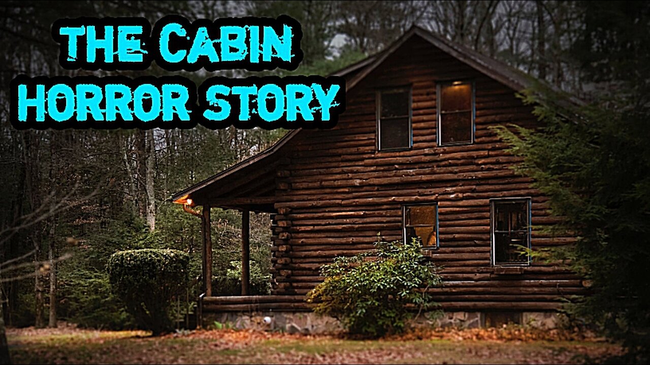 The Cabin | Horror Story