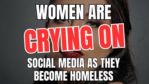 Women are Crying on Social Media as They Become Homeless