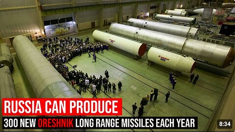 Ukrainian Intel. Estimates Russia Can Produce 300 New Oreshnik Long Range Missiles Each Year