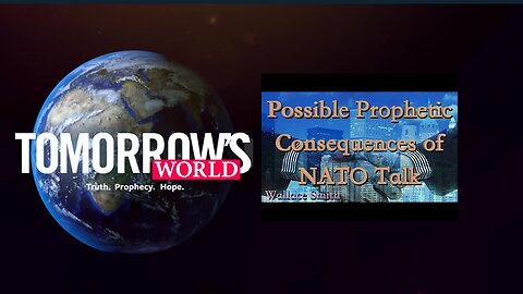 TW Webcast: Possible Prophetic Consequences of NATO Talk