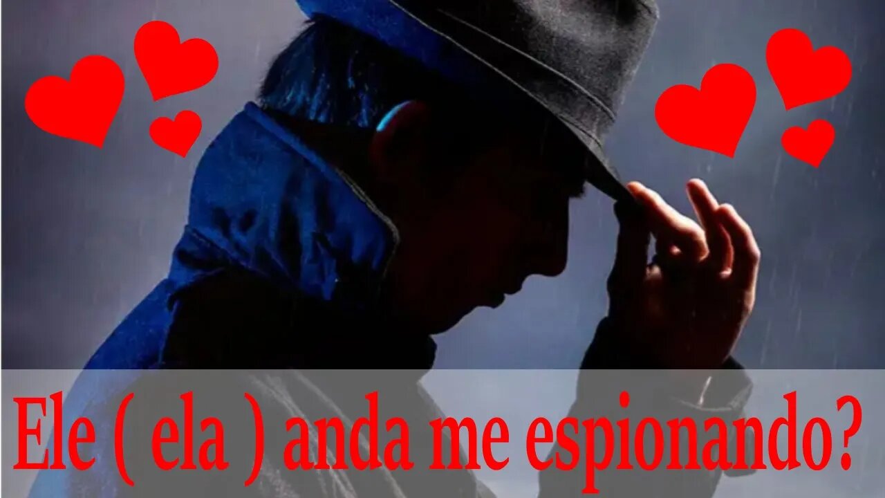 🕵️‍♀️🔍Ele anda me espionando? Saiba agora!🕵️‍♀️🕵️‍♀️🔍