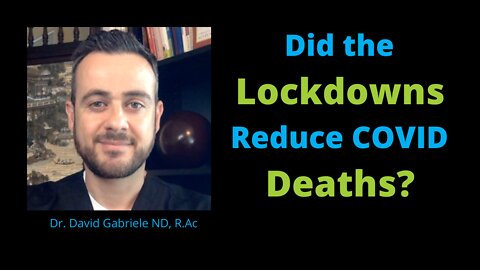 Did the Lockdowns Reduce COVID Deaths?